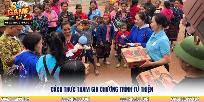 Cách thức tham gia Chương Trình Từ Thiện
