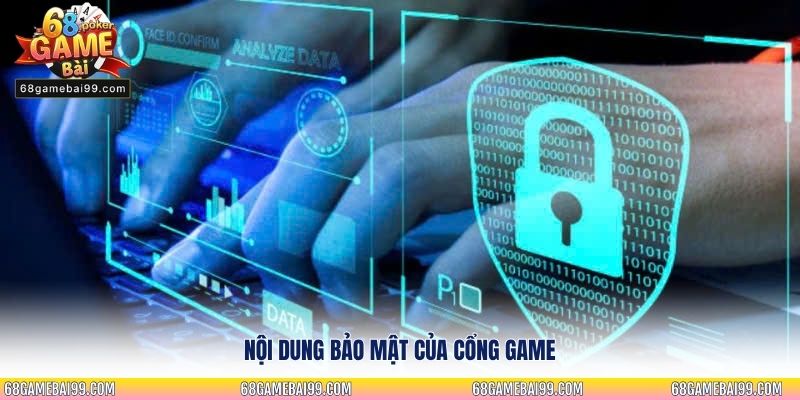 Nội dung bảo mật của cổng game