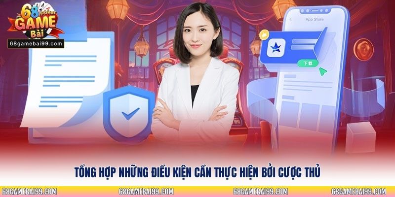 Những điều kiện cần thực hiện bởi cược thủ